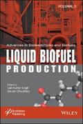 Advances in Biofeedstocks and Biofuels, Volume 3, Liquid Biofuel Production