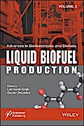 Advances in Biofeedstocks and Biofuels, Volume 3, Liquid Biofuel Production