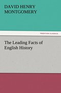 The Leading Facts of English History
