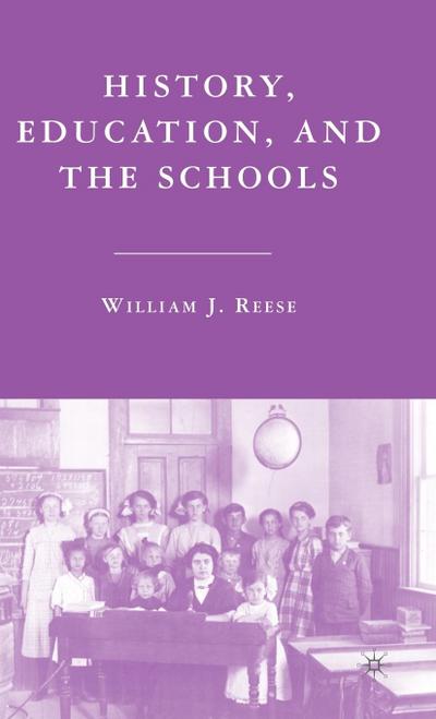 History, Education, and the Schools