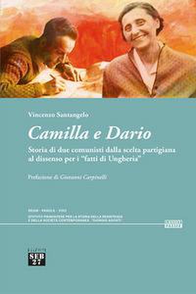 Santangelo, V: Camilla e Dario. Storia di due comunisti dall