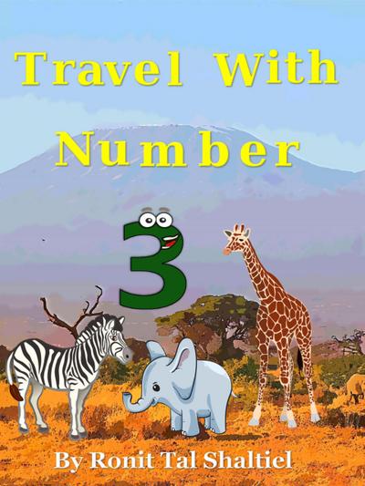 Travel with Number 3 (The Adventures of the Numbers, #10)