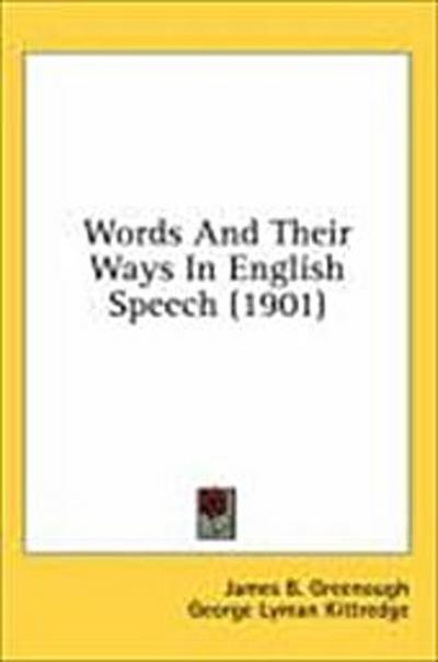Words And Their Ways In English Speech (1901)