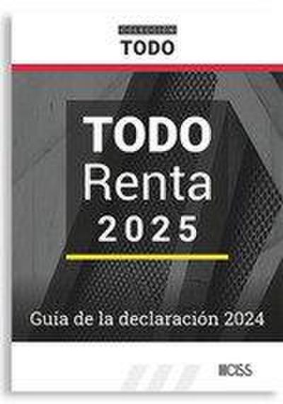Todo Renta 2025. Guía de la declaración 2024