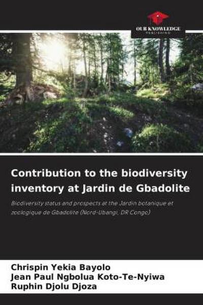 Contribution to the biodiversity inventory at Jardin de Gbadolite