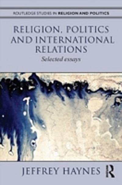 Religion, Politics and International Relations