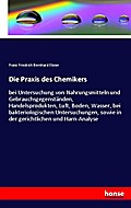 Die Praxis des Chemikers