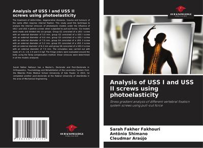 Analysis of USS I and USS II screws using photoelasticity