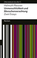 Unmenschlichkeit und Menschenverachtung. Zwei Essays