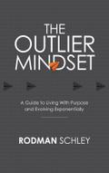 The Outlier Mindset