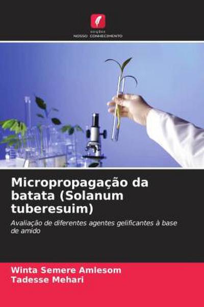 Micropropagação da batata (Solanum tuberesuim)