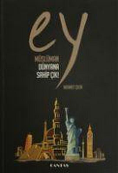 Ey Müslüman Dünyana Sahip Cik