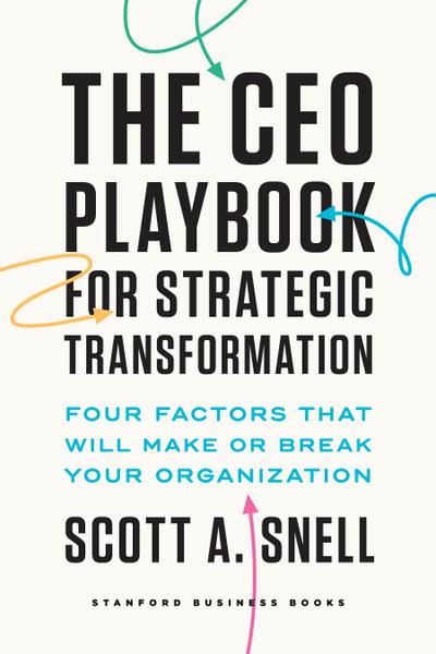 The CEO Playbook for Strategic Transformation