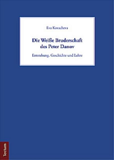Die Weiße Bruderschaft des Peter Danov