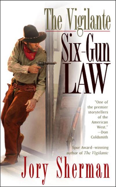 The Vigilante: Six-Gun Law