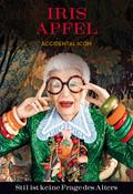 Iris Apfel - Accidental Icon