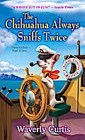 The Chihuahua Always Sniffs Twice