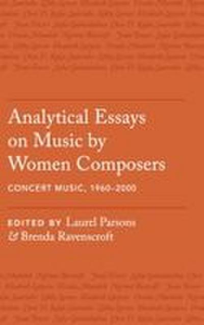 Analytical Essays on Music by Women Composers