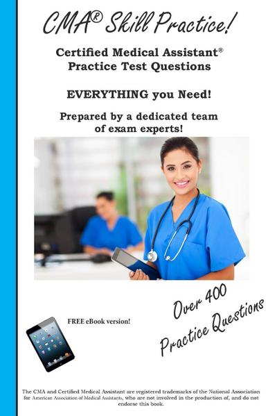 CMA Skill Practice!  Practice Test Questions for the Certified Medical Assistant Test