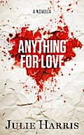 Anything for Love