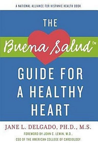 The Buena Salud Guide for a Heathy Heart