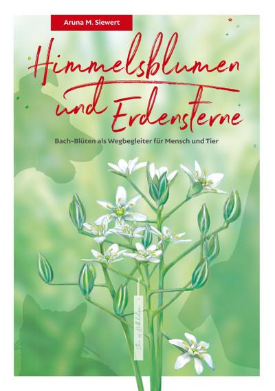 Himmelsblumen und Erdensterne