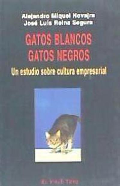 Reina Segura, J: Gatos blancos, gatos negros : un estudio so