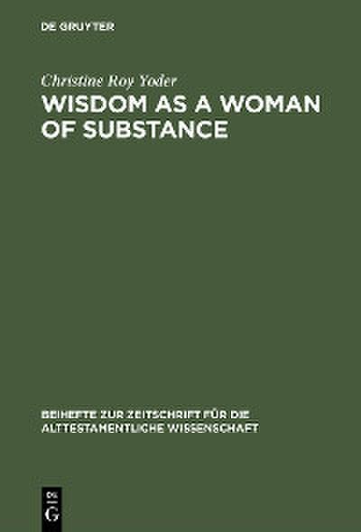 Wisdom as a Woman of Substance