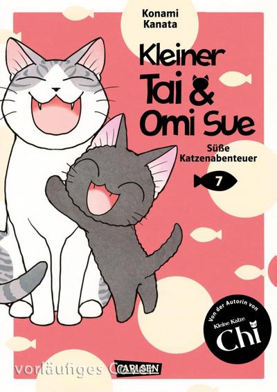 Kleiner Tai & Omi Sue - Süße Katzenabenteuer 7