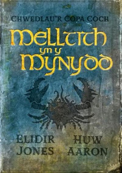 Chwedlau’r Copa Coch: Melltith yn y Mynydd