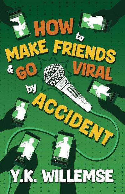 How to Make Friends and Go Viral by Accident