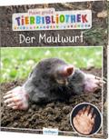 Meine große Tierbibliothek: Der Maulwurf