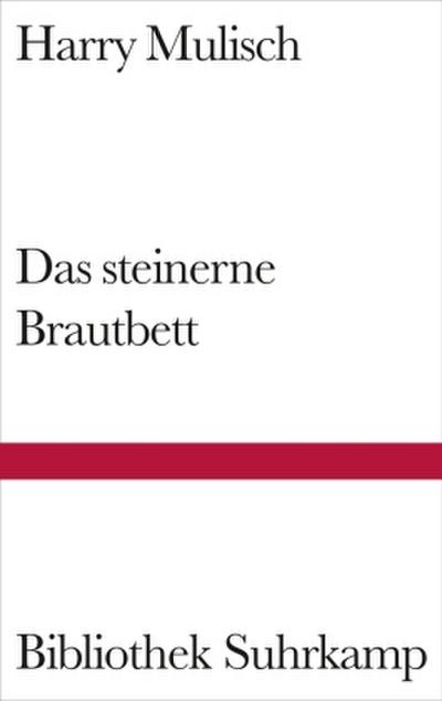 Das steinerne Brautbett