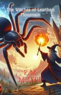 The Witches of Lewthan Mountain (The Charlie Braithwaite Stories)