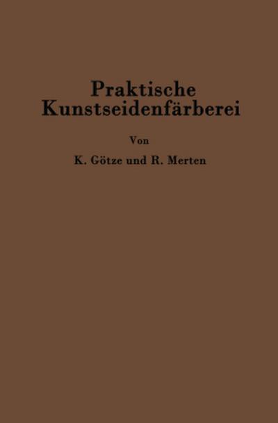 Praktische Kunstseidenfärberei in Strang und Stück