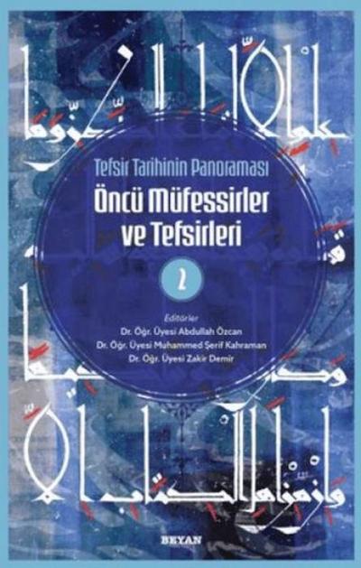 Tefsir Tarihinin Panoramasi Öncü Müfessirler ve Tefsirleri -2