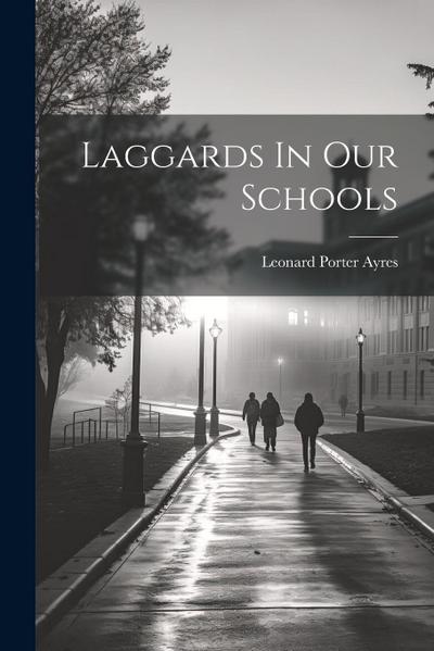 Laggards In Our Schools