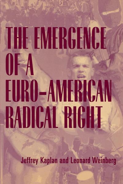 The Emergence of a Euro-American Radical Right