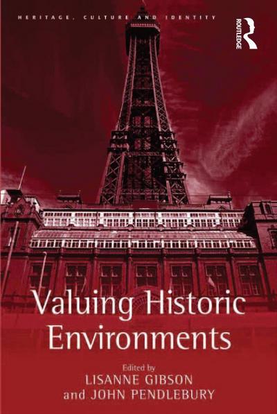 Valuing Historic Environments