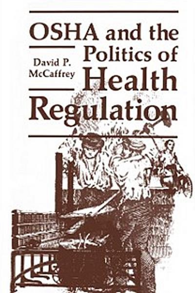 OSHA and the Politics of Health Regulation