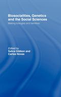 Biosocialities, Genetics and the Social Sciences