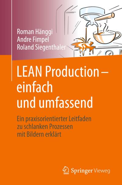 LEAN Production ¿ einfach und umfassend