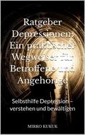 Ratgeber Depressionen: Ein praktischer Wegweiser für Betroffene und Angehörige