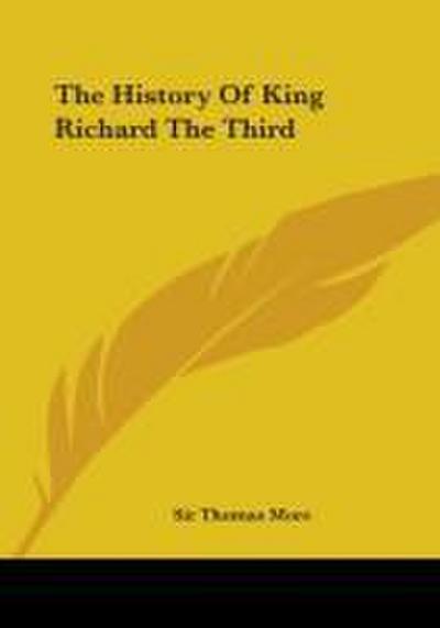 The History Of King Richard The Third
