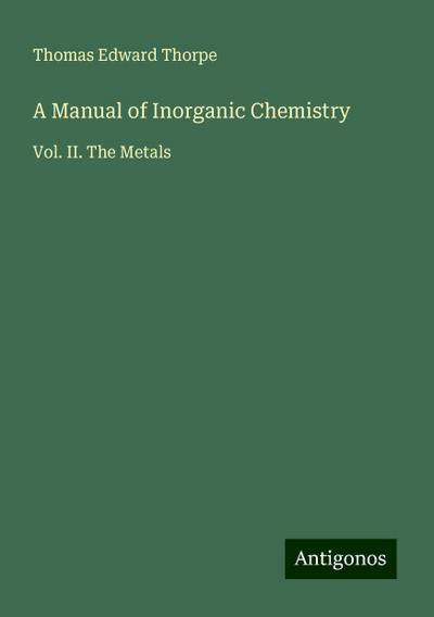 A Manual of Inorganic Chemistry