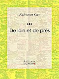 De loin et de près