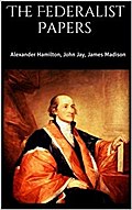 The Federalist Papers