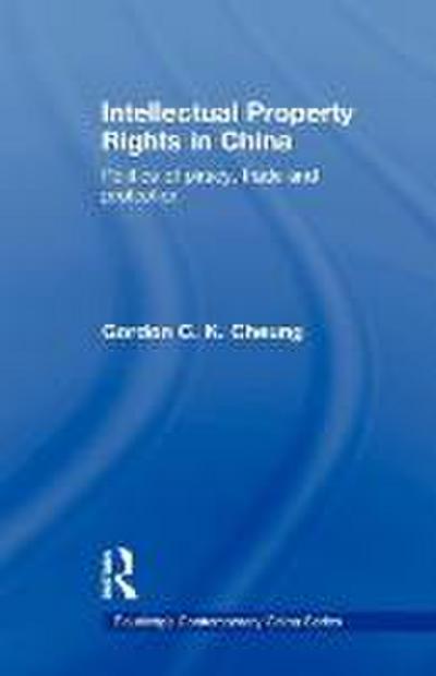 Intellectual Property Rights in China