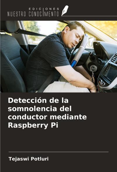 Detección de la somnolencia del conductor mediante Raspberry Pi