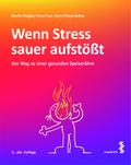 Wenn Stress sauer aufstößt